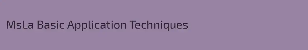 MsLa Basic Application Techniques